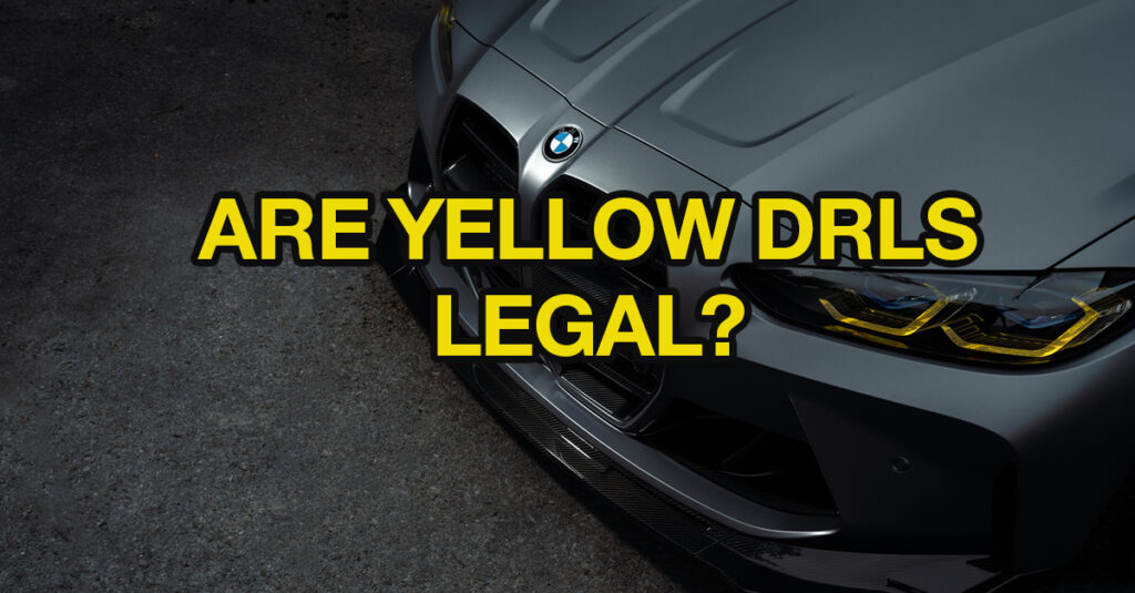 Are Yellow DRL Daytime Running Lights Legal In The UK?
